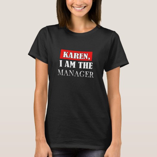 Ik ben de manager Karen Retro  Karen T-shirt (Voorkant)