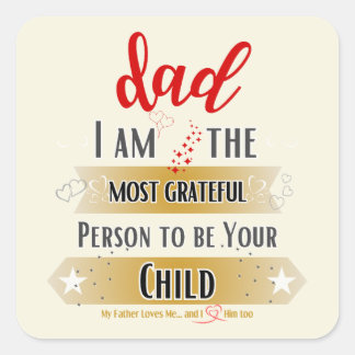 Ik ben de meest dankbare persoon om je kind te zij vierkante sticker