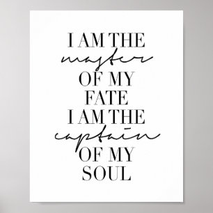 Ik ben de meester van mijn lot. Ik ben de kapitein Poster
