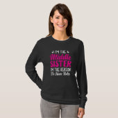 Ik ben de middelste zuster die ik heb. t-shirt (Voorkant volledig)