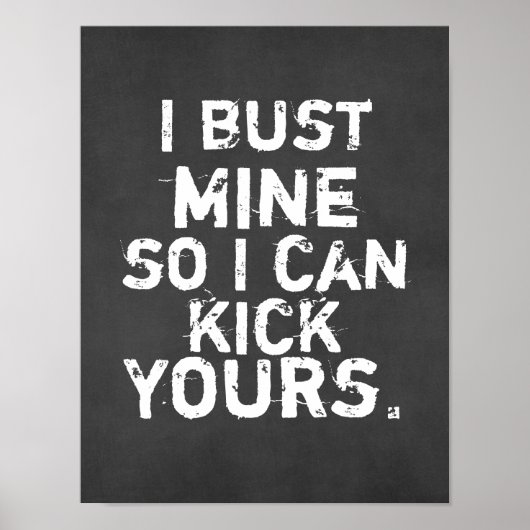 Ik ben de mijne, zodat ik je kan schoppen. poster (Voorkant)