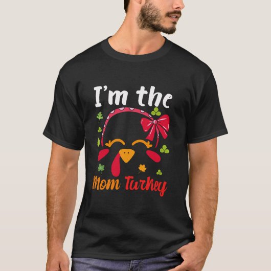 Ik ben de moeder Turkije T Shirt (Voorkant)