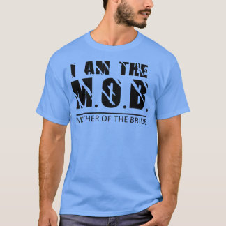 Ik ben de moeder van de bruid Design767 T-shirt