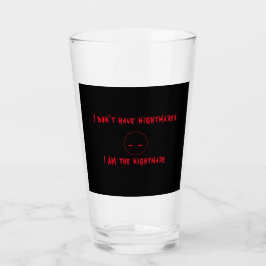 Ik Ben de Nachtmerrie Glas Cup