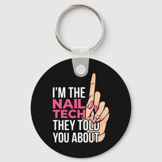 Ik ben de Nail Tech Sleutelhanger (Voorkant)