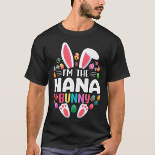 Ik ben de Nana Bunny Funny Pasen Familie Matchin T-shirt