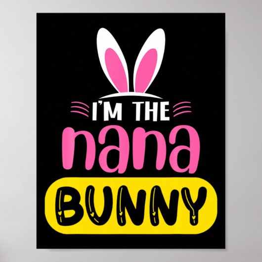 Ik ben de Nana Bunny Konijn Oren Ei Grappig Pasen Poster (Voorkant)