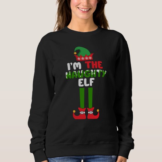 Ik ben de Naughty Elf Funny Christmas Sweatshirt (Voorkant)