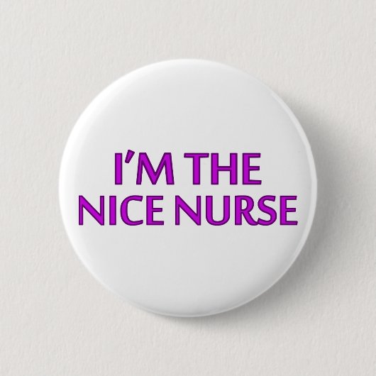 Ik ben de Nice verpleegster Ronde Button 5,7 Cm (Voorkant)
