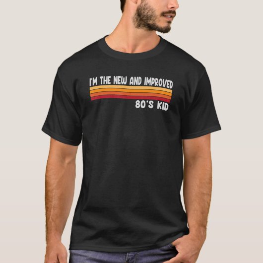 Ik ben de nieuwe en verbeterde 80's Kind Retro Cos T-shirt (Voorkant)