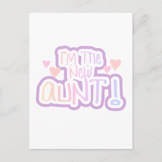 Ik ben de nieuwe tante - Shades of Pink Briefkaart (Voorkant)