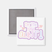 Ik ben de nieuwe tante - Shades of Pink Magneet (Voorkant / Achterkant)