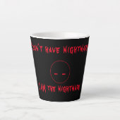 Ik ben de Nightmare Latte Mok (Voorkant)