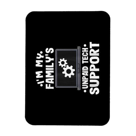 Ik ben de onbetaalde computer van mijn familie voo magneet (Verticaal)