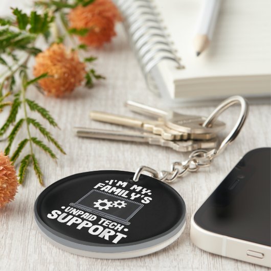 Ik ben de onbetaalde computer van mijn familie voo sleutelhanger (Voorkant Rechts)