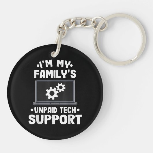 Ik ben de onbetaalde computer van mijn familie voo sleutelhanger (Achterkant)