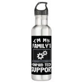 Ik ben de onbetaalde computer van mijn familie voo waterfles  (Voorkant)