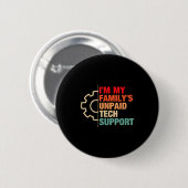 Ik ben de onbetaalde technische ondersteuning van ronde button 5,7 cm (Voorkant /achterkant)