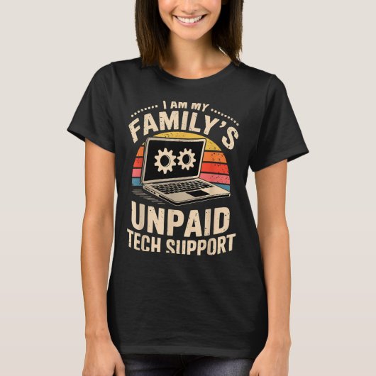 Ik ben de onbetaalde technische ondersteuning van t-shirt (Voorkant)
