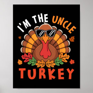 Ik ben de oom Kalkoen bijpassende familie Thanksgi Poster