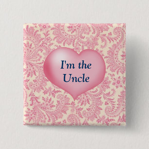 "Ik ben de oom" Roze Vierkante Button 5,1 Cm