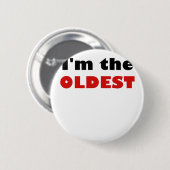 Ik ben de oudste ronde button 5,7 cm (Voorkant /achterkant)