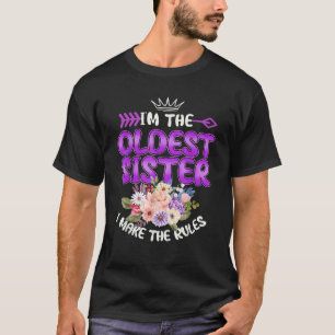 Ik ben de oudste zuster die ik de regels het oudst t-shirt