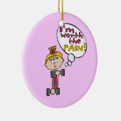 Ik ben de Pain Fitness waard Keramisch Ornament (Rechts)