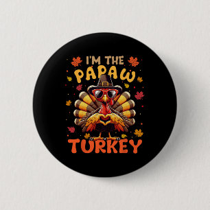 Ik ben de Papaw Turkije bijpassende 2024 familie T Ronde Button 5,7 Cm