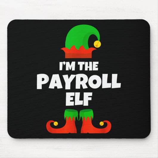 Ik ben de Payroll Elf Familie Pyjama Kerst Grappig Muismat (Voorkant)