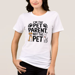 Ik ben de Pet Parent, niet het Pet Funny Dierenvri Tri-Blend Shirt