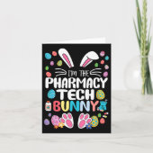 Ik ben de Pharmacy Tech Bunny Funny Bunny Ear East Kaart (Voorkant)