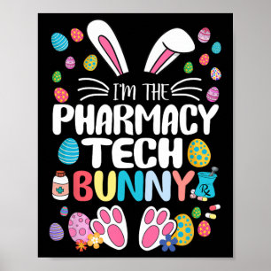 Ik ben de Pharmacy Tech Bunny Funny Bunny Ear East Poster