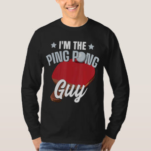 Ik ben de Ping Pong Guy Paddle Tafeltennis Ping Po T-shirt