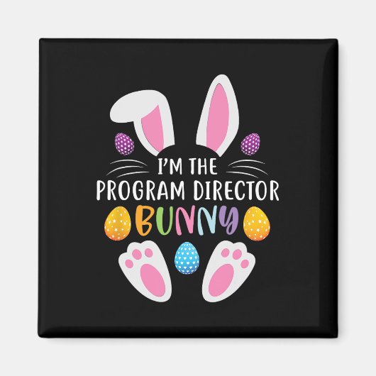 Ik ben de programmadirecteur Bunny Funny Pasen Dag Magneet (Voorkant)
