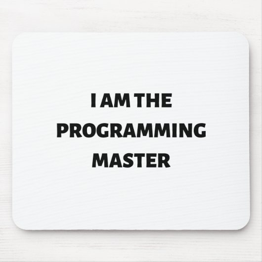 Ik ben de programmeermeester muismat (Voorkant)