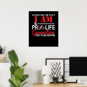 Ik ben de ProLife Generation die abortus zal beëin Poster (Thuiskantoor)