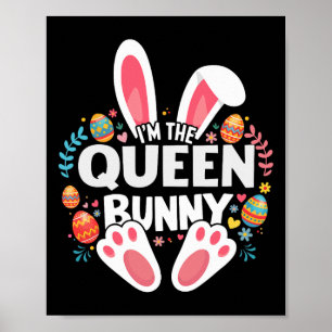 Ik ben de Queen Bunny Matching Pasen Familie  Poster