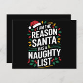 Ik ben de reden dat de kerstman een stoute lijst h briefkaart (Voorkant / Achterkant)