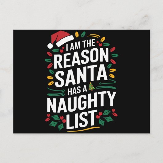 Ik ben de reden dat de kerstman een stoute lijst h briefkaart (Voorkant)
