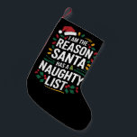 Ik ben de reden dat de kerstman een stoute lijst h kleine kerstsok<br><div class="desc">Ik ben de reden dat de kerstman een stoute lijst heeft met grappige kerstliedjes</div>