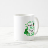 Ik ben de reden dat de Kerstman een stoute lijst h Koffiemok (Voorkant rechts)