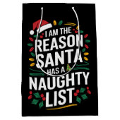 Ik ben de reden dat de kerstman een stoute lijst h medium cadeauzakje (Voorkant)