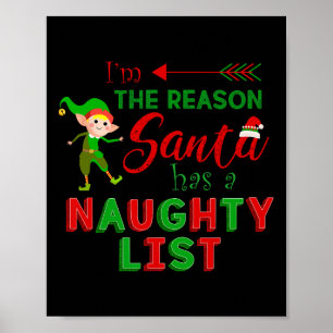 Ik ben de reden dat Sinterklaas een stoute lijst h Poster