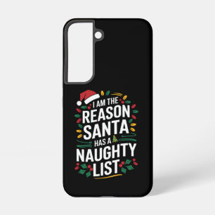 Ik ben de reden dat Sinterklaas een stoute lijst h Samsung Galaxy Hoesje