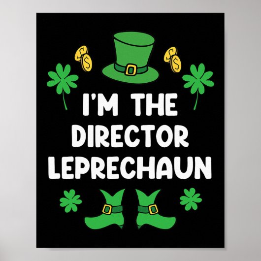 Ik ben de regisseur Leprechaun Funny St Patricks D Poster (Voorkant)