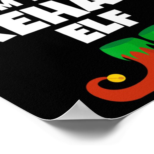 Ik ben de Rehab Elf Familie Pajama Kerst Grappig N Poster (Hoek)