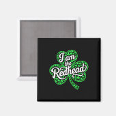 Ik Ben De Roodharige Grappige St. Patricks Dag Ier Magneet (Voorkant / Achterkant)