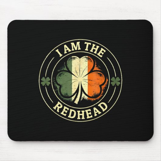 Ik Ben De Roodharige St Patrick's Dag Grappige Ier Muismat (Voorkant)