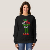 Ik ben de Sassy Elf Funny Christmas Sweatshirt (Voorkant volledig)